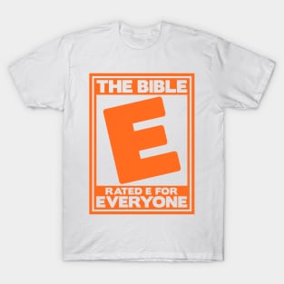 The Bible Rated E for Everyone T-Shirt